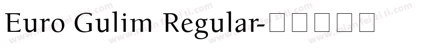 Euro Gulim Regular字体转换